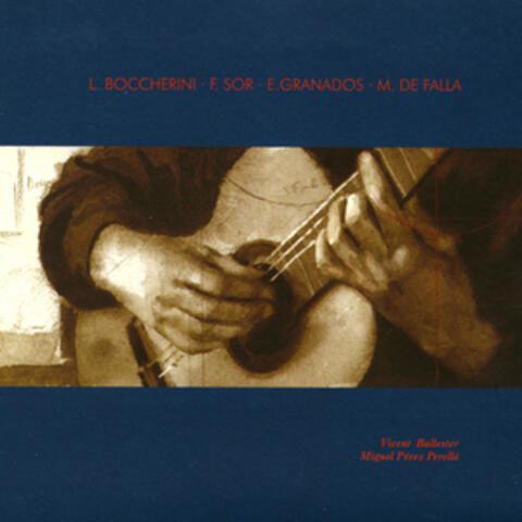 L. Boccherini · F. Sor · E. Granados · M. De Falla