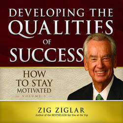 How to Stay Motivated: Developing the Qualities of Success (Unabridged), Part 2