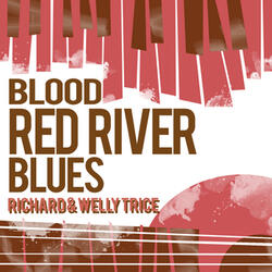 Blood Red River Blues
