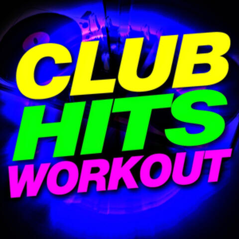 Club Hits Workout
