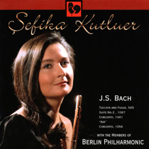 Sefika Kutluer plays Bach, Orchestral Works