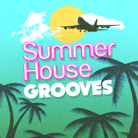 Summer House Grooves
