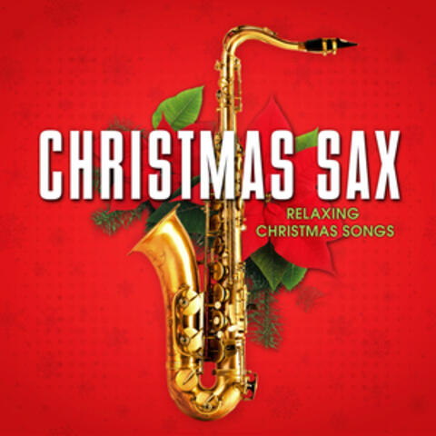 Christmas Sax: Relaxing Christmas Songs