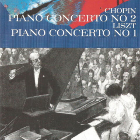 Chopin - Liszt - Piano Concertos