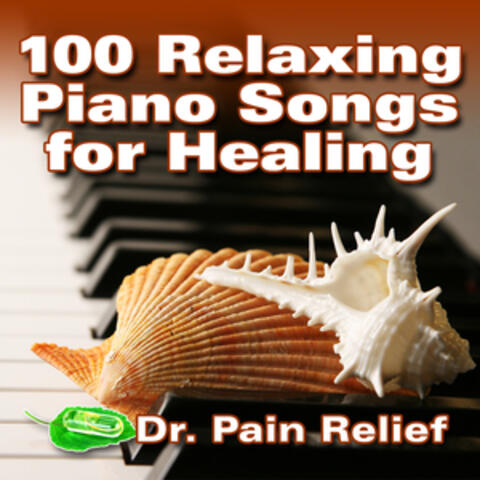 100 Relaxing Piano Songs for Healing