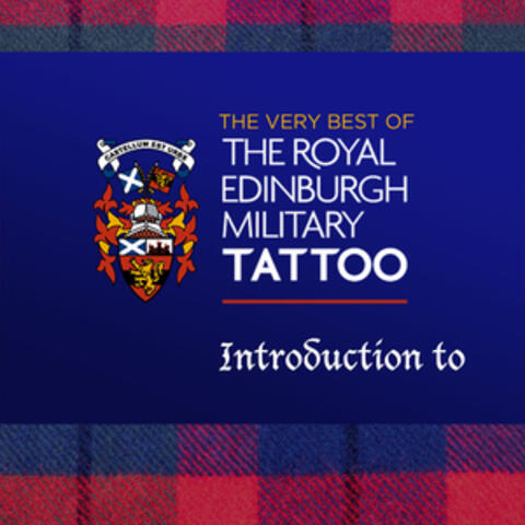 Edinburgh Military Tattoo - Introduction To