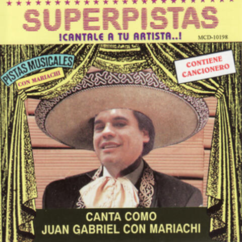 Canta Como Juan Gabriel con Mariachi