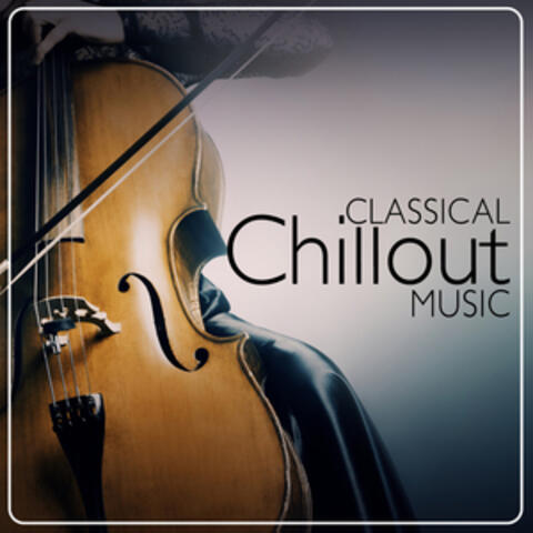 Classical Chillout Music