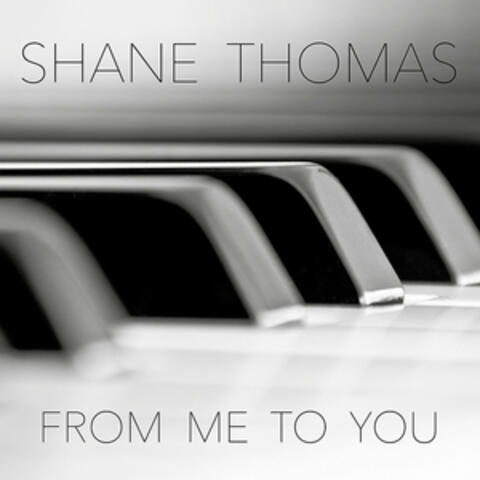 Thomas: From Me to You