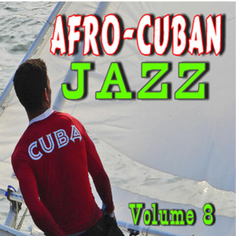 Afro-Cuban Jazz, Vol. 8