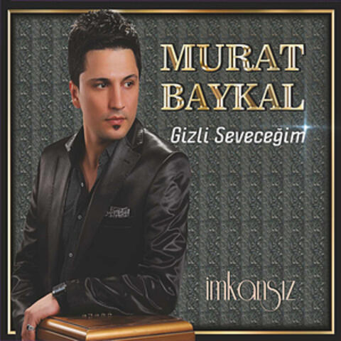 Gizli Seveceğim