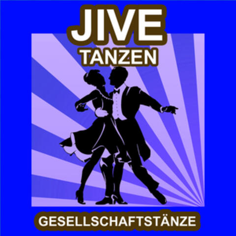 Jive Tanzen - Gesellschaftstänze - Die Schönsten Musik