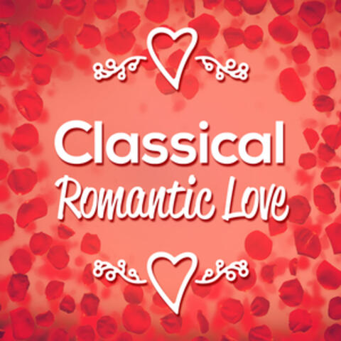 Classical Romantic Love