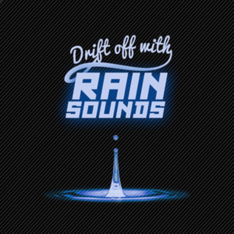 Drift off with Rain Sounds