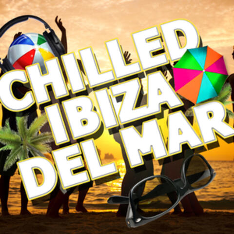 Chilled Ibiza Del Mar