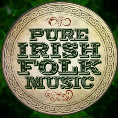 Pure Irish Folk Music