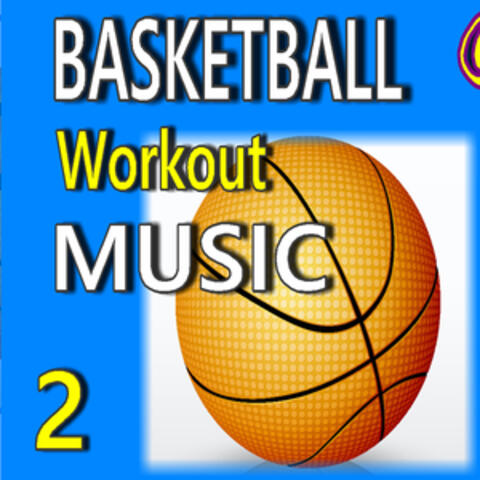 Basketball Workout Music, Vol. 2 (Instrumental)