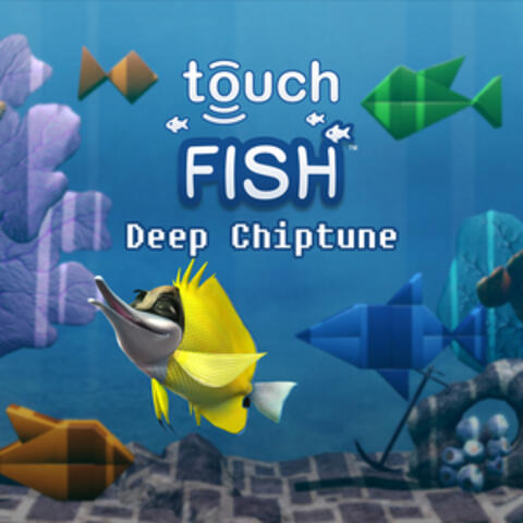 TouchFish Soundtrack EP, Vol. 3 - Deep Chiptune