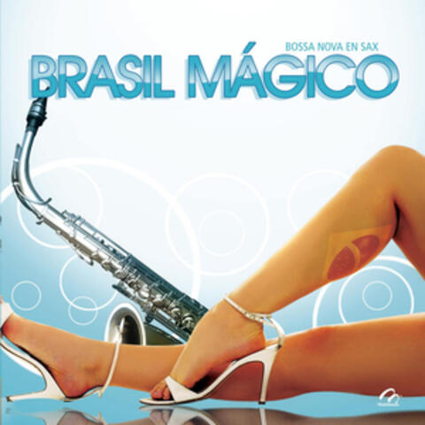 Brasil Magico (Bossa Nova en Sax)