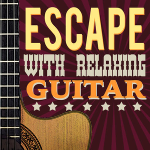 Escape with Relaxing Guitar