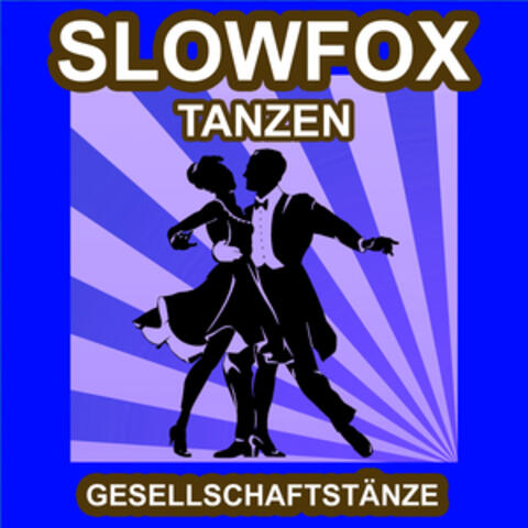 Slowfox Tanzen - Gesellschaftstänze - Die Schönsten Musik