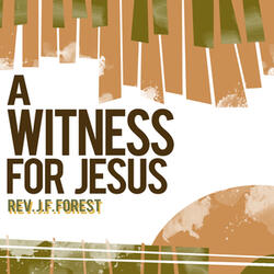 A Witness for Jesus