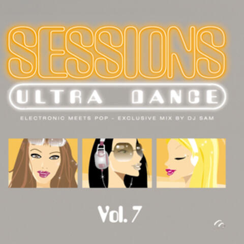 Ultra Dance Sessions Vol. 7