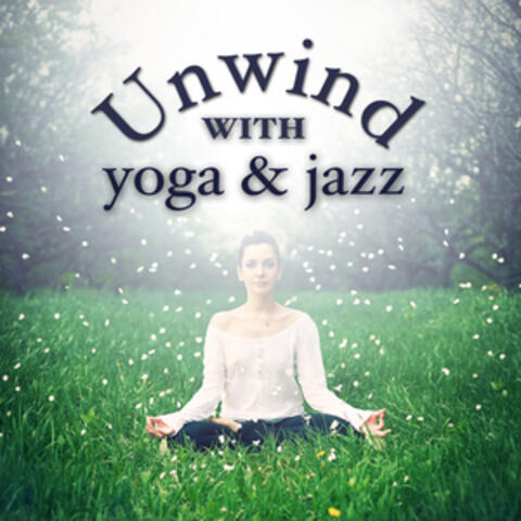 Yoga Jazz Music|Easy Listening|Spa Smooth Jazz Relax Room