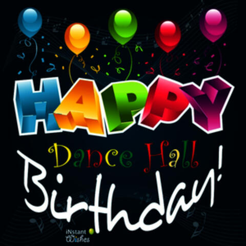 Happy Birthday: Dancehall, Vol. 1