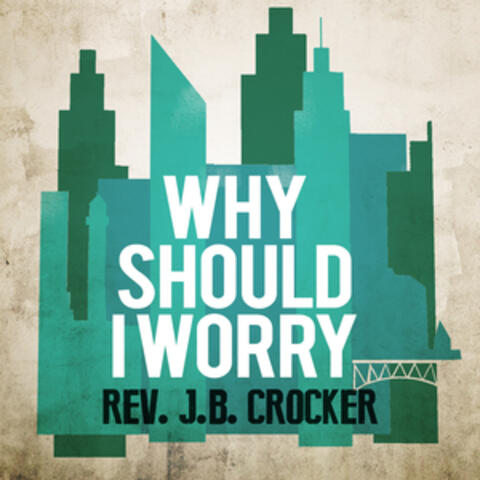 Why Should I Worry
