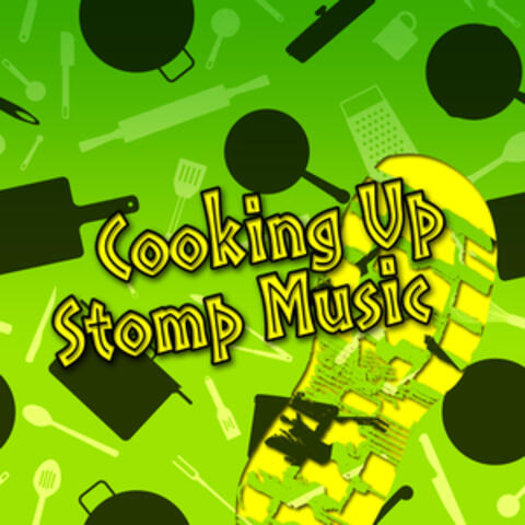 Cooking up Stomp Music