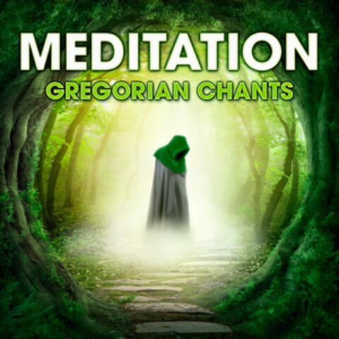 Meditation - Gregorian Chants