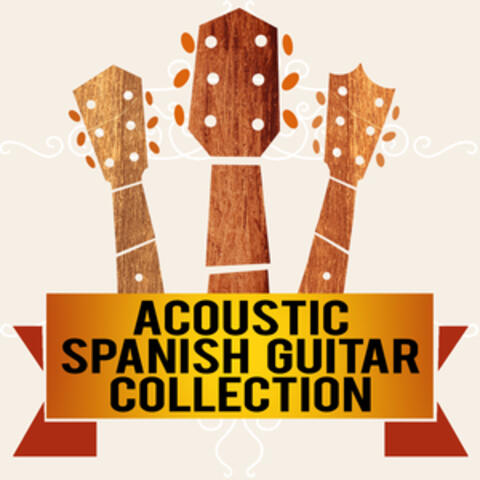 Acoustic Spanish Guitar Collection