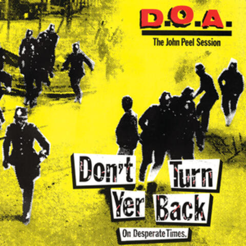 Don't Turn Yer Back (On Desperate Times) : The John Peel Session