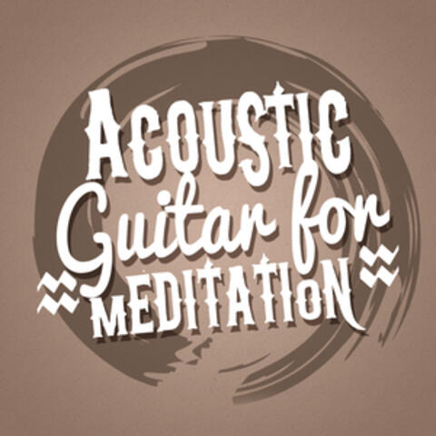 Acoustic Guitar for Meditation