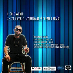 Cold World (Jay Hernandez Heated Remix)