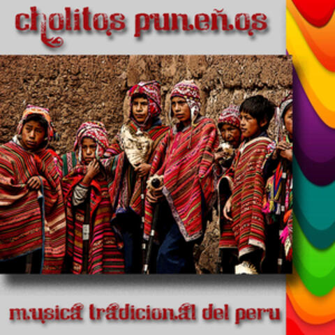 Cholitos Puneños - Musica Tradicional del Peru
