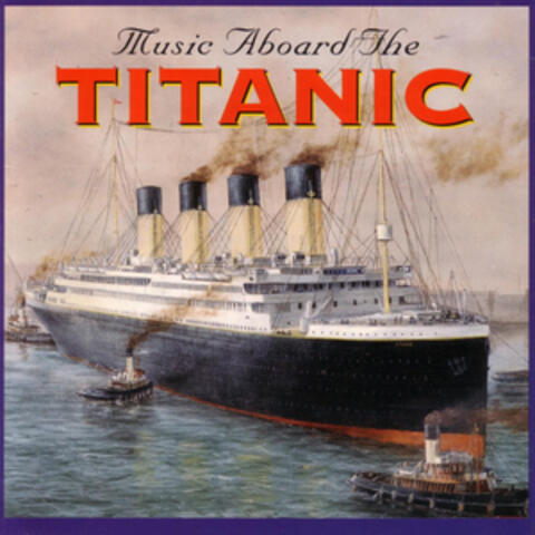 Music Aboard The Titanic