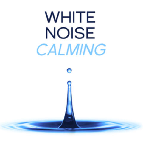 White Noise: Calming