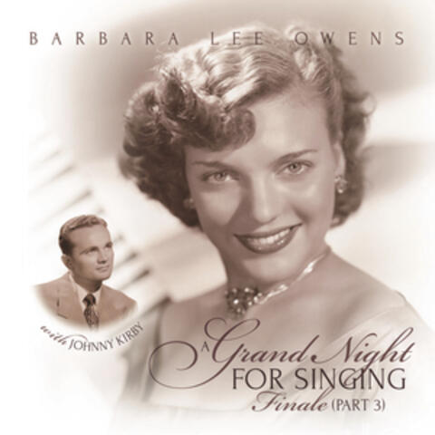 Barbara Lee Owens - Songs You Love to Hear, Vol. 6 - A Grand Night for Singing (Finale: Part 3)