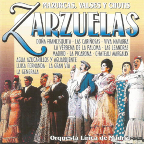Zarzuelas - Mazurcas, valses y chotis