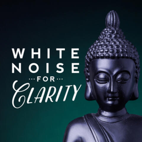 White Noise for Clarity