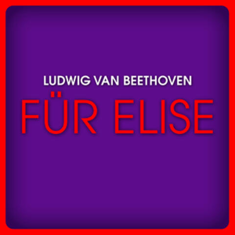 Ludwig van Beethoven: Für Elise