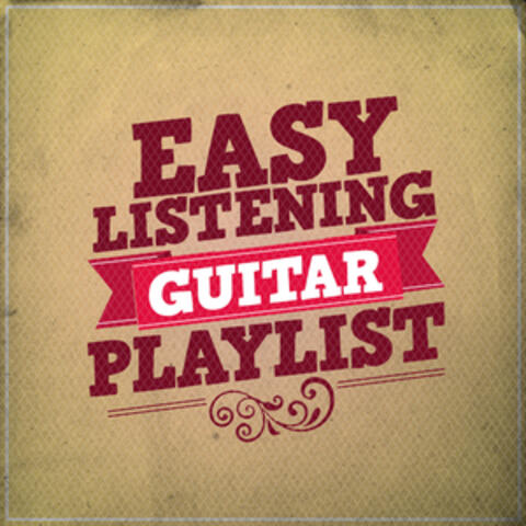 Easy Listening Guitar Playlist