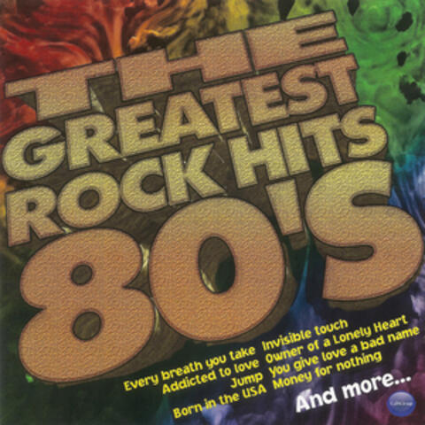 The Greatest Rock Hits 80's