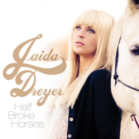 Half Broke Horses