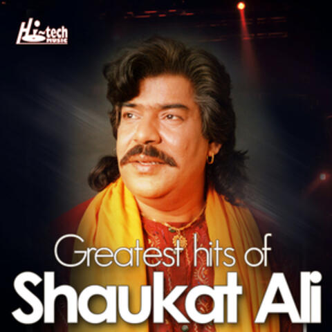Greatest Hits of Shaukat Ali