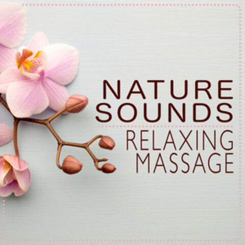 Nature Sounds: Relaxing Massage