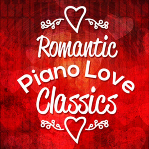 Romantic Piano Love Classics