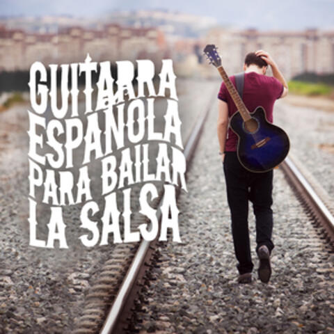 Guitarra Española para Bailar la Salsa